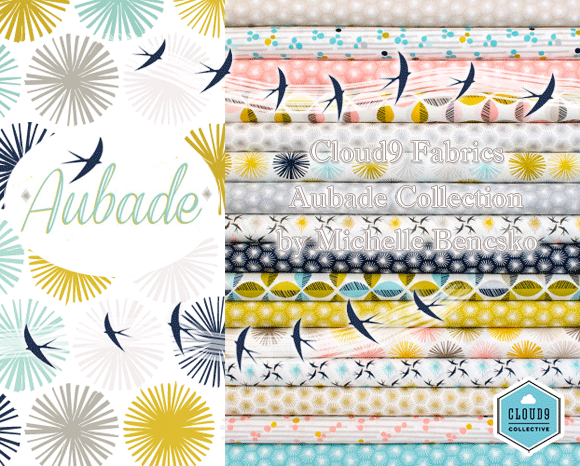 Cloud9 Fabrics Aubade Collection by Michelle Bencsko